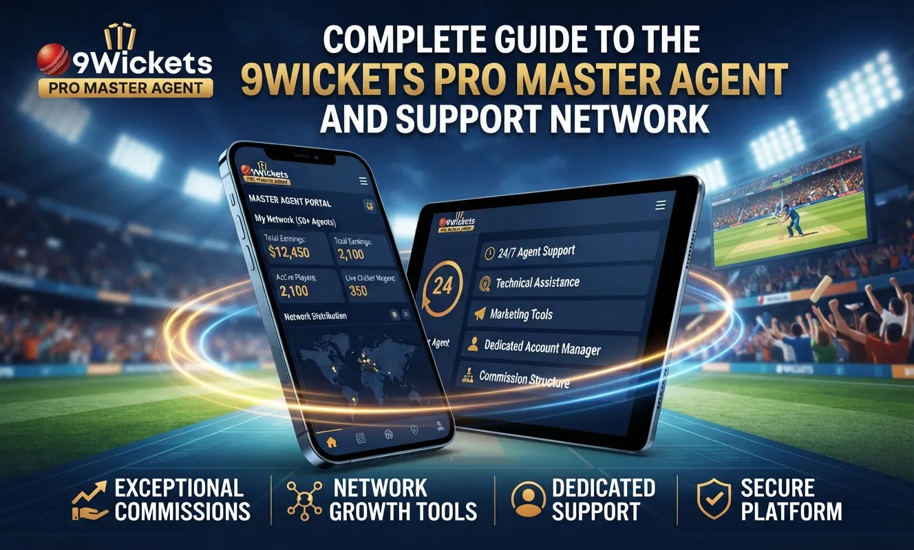 Complete Guide to the 9wickets Pro Master Agent and Support Network